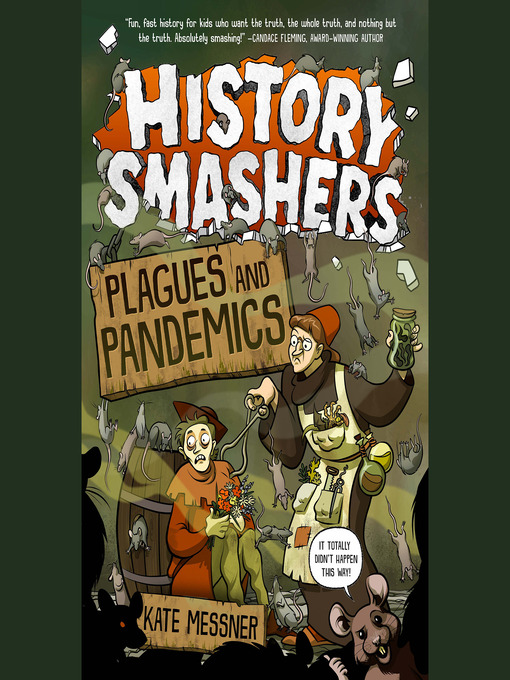 Title details for History Smashers: Plagues and Pandemics by Kate Messner - Available